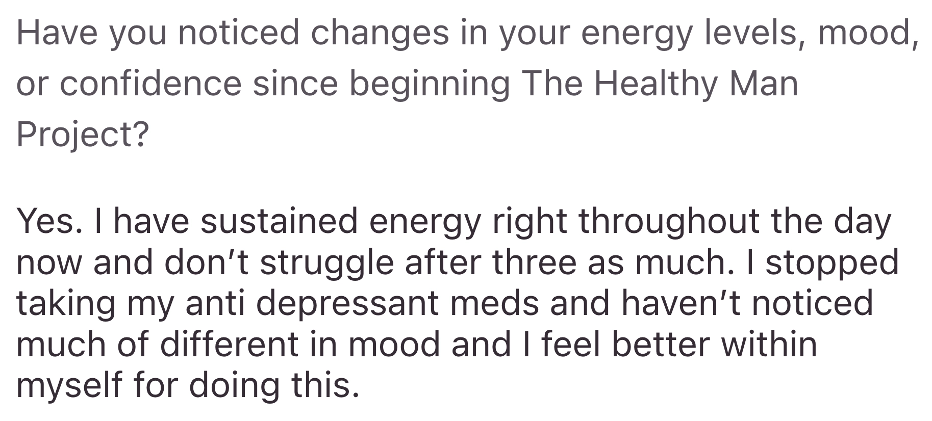 Member quote — sustained energy, off antidepressants